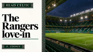 Celtic fans deserve better than the Record’s Rangers love-in