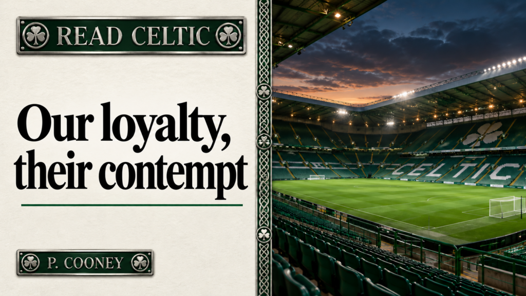 Celta’s heartfelt thanks expose Celtic board’s cold contempt for fans